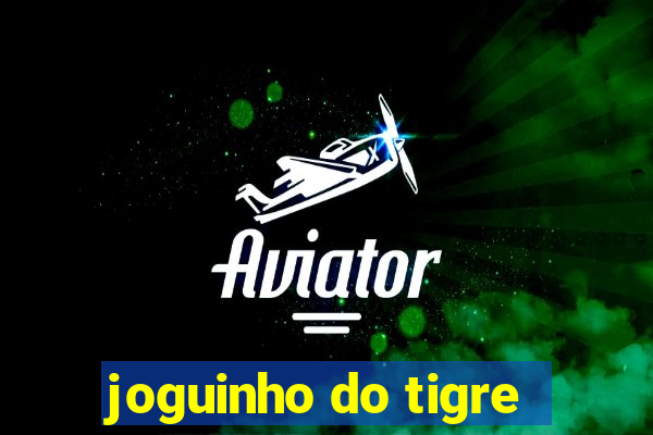 joguinho do tigre